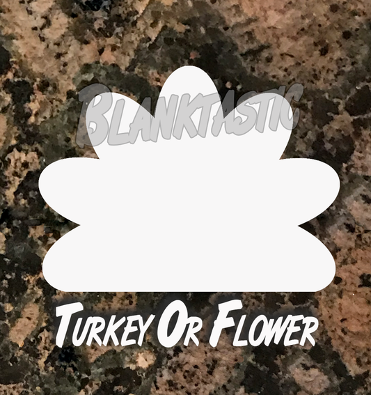 Turkey  or Flower Ornament or Standup