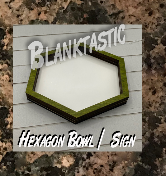 Hexagon Bowl or Sign Combo Unisub & Wood